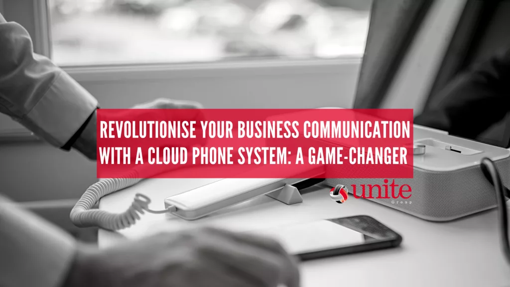 Revolutionise Your Business Communication With A Cloud Phone System A