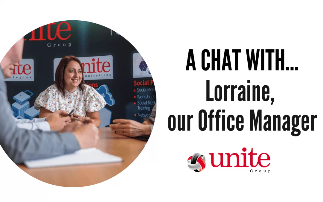 A chat with Lorraine, our Office Manager