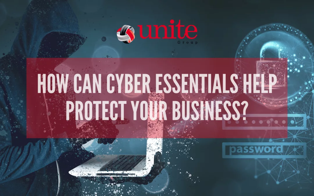 How can Cyber Essentials help protect your business?