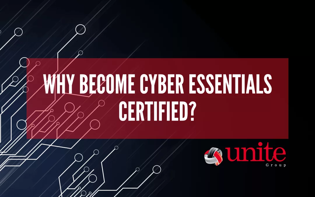 Why become Cyber Essentials Certified?