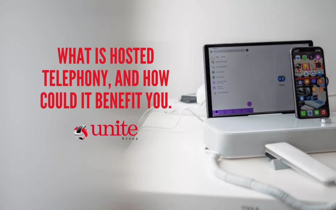 What is Hosted Telephony?