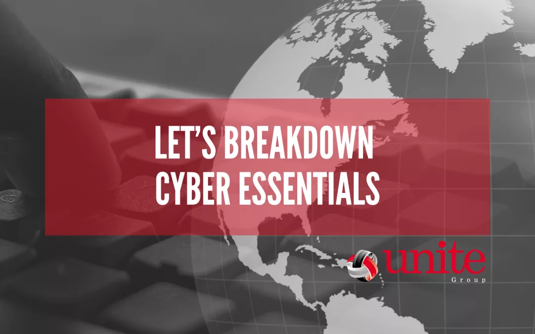 Let’s Breakdown Cyber Essentials