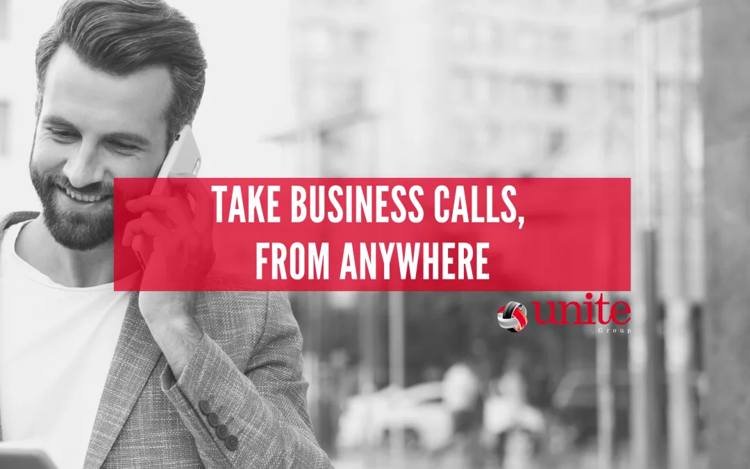 Take business calls, from anywhere!