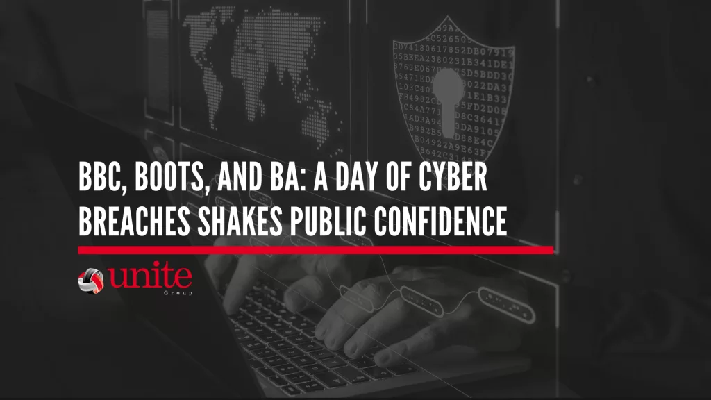 BBC, Boots, and BA: A Day of Cyber Breaches Shakes Public Confidence