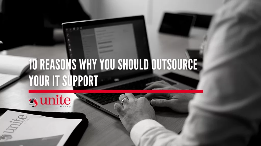 10 reasons why you should outsource your it support