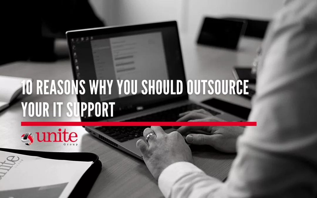 10 reasons why you should outsource your IT Support
