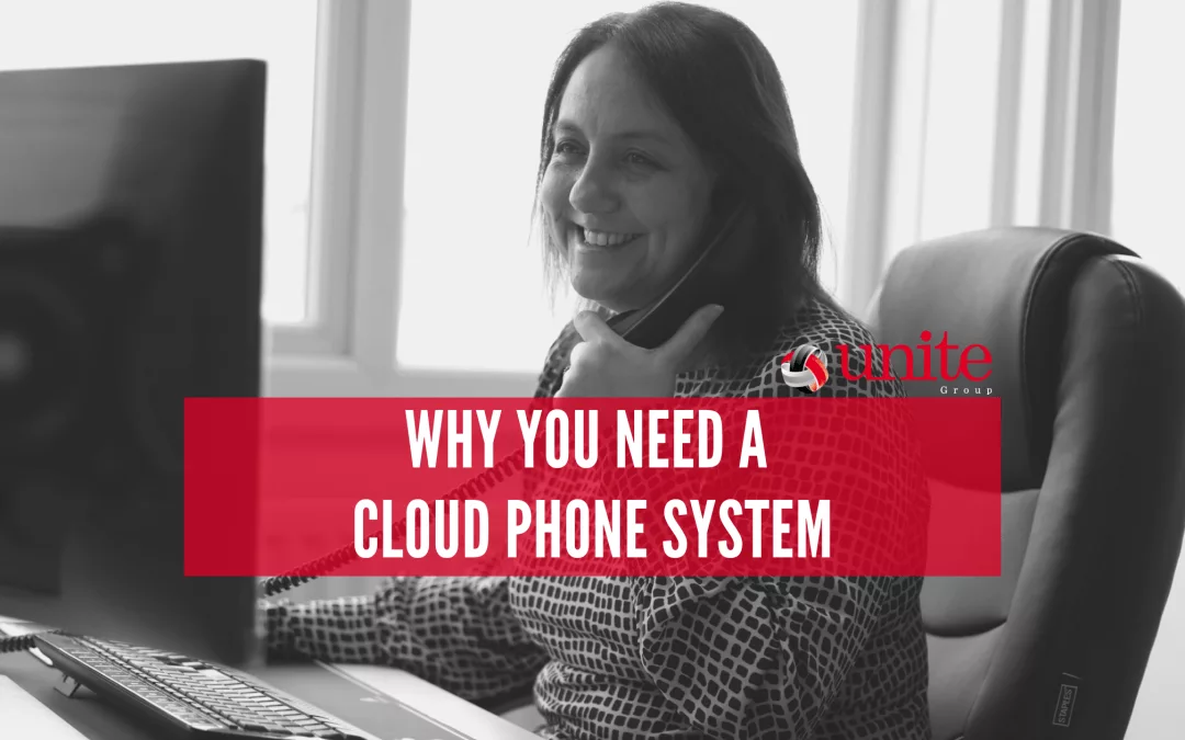 Why You Need a Cloud Phone System: Exploring the Benefits of Hosted Telephony