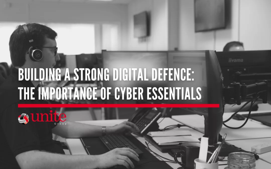 Building a Strong Digital Defence: The Importance of Cyber Essentials