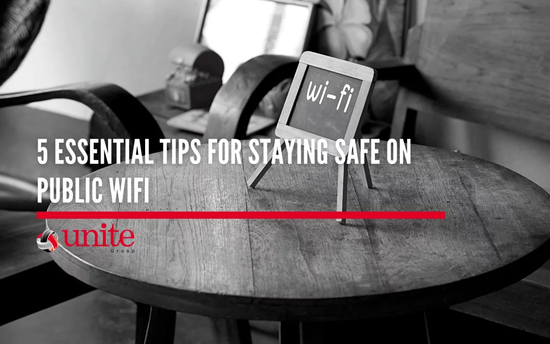 5 Essential Tips for Staying Safe on Public WIFI