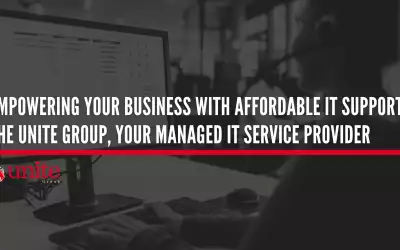 Empowering Your Business with Affordable IT Support: The Unite Group, Your Managed IT Service Provider