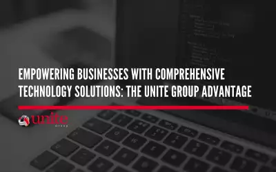 Empowering Businesses with Comprehensive Technology Solutions: The Unite Group Advantage