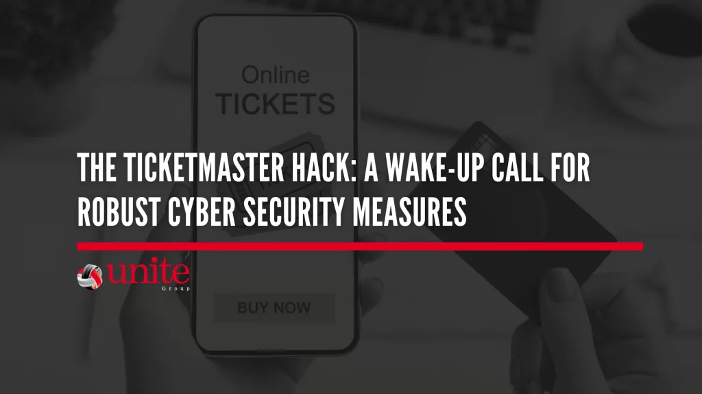 image shows online ticets on a phone and a bank card. text reads: The Ticketmaster Hack: A Wake-Up Call for Robust Cyber Security Measures