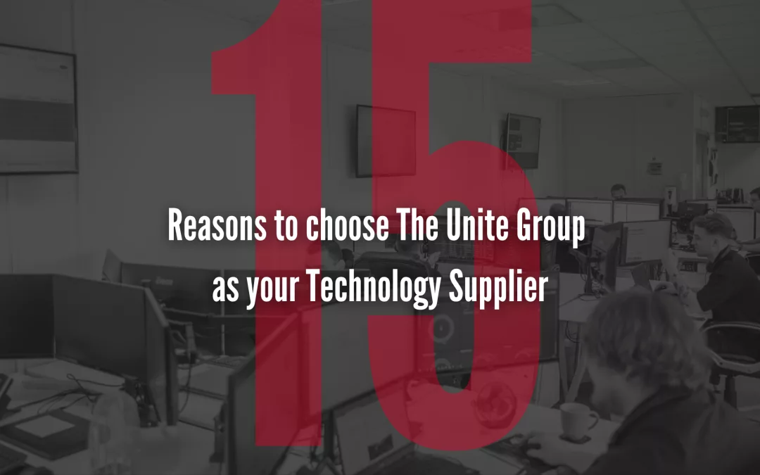 15 reasons to choose The Unite Group as your Technology Supplier