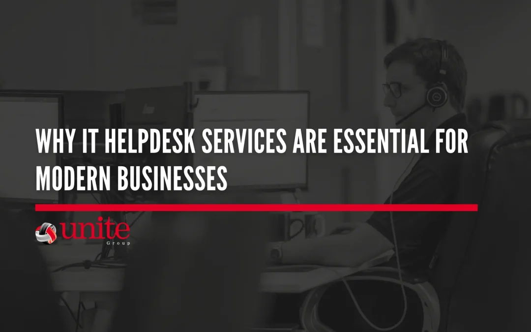 Why IT Helpdesk Services Are Essential for Modern Businesses